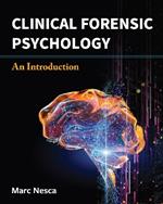 Clinical Forensic Psychology: An Introduction