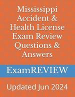 Mississippi Accident & Health License Exam Review Questions & Answers