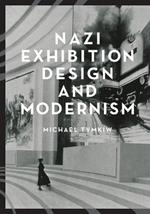 Nazi Exhibition Design and Modernism