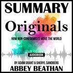 Summary of Originals: How Non-Conformists Move the World by Adam Grant & Sheryl Sandberg