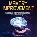 Memory improvement,Brain Training and accelerated learning to discover your unlimited memory potential Declutter your mind to boost your IQ through insane focus