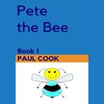 Pete the Bee Book 1