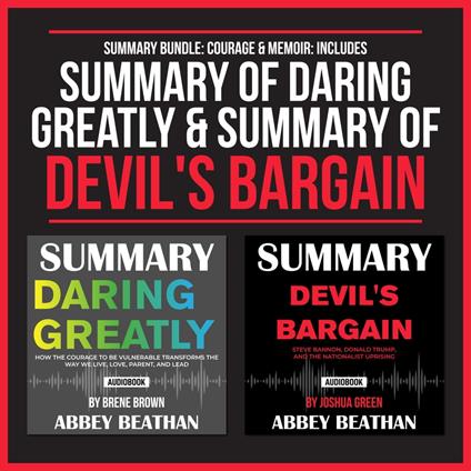 Summary Bundle: Courage & Memoir: Includes Summary of Daring Greatly & Summary of Devil's Bargain