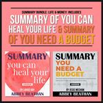 Summary Bundle: Life & Money: Includes Summary of You Can Heal Your Life & Summary of You Need a Budget