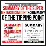 Summary Bundle: Diet & Success: Includes Summary of The Super Metabolism Diet & Summary of The Tipping Point