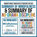 Summary Bundle: Mindfulness & Parenting: Includes Summary of Mindfulness & Summary of No-Drama Discipline