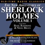 THE NEW ADVENTURES OF SHERLOCK HOLMES, VOLUME 1: EPISODE 1: THE BRUCE-PARTINGTON PLANS. EPISODE 2: EPISODE 2: THE RETIRED COLOURMAN.