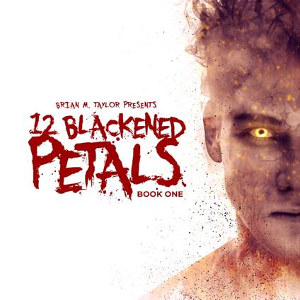 12 Blackened Petals : Book One