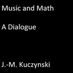 Music and Math: A Dialogue