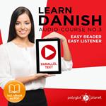Learn Danish - Easy Reader - Easy Listener - Parallel Text - Audio Course No. 3 - The Danish Easy Reader - Easy Audio Learning Course