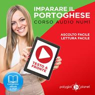 Imparare il Portoghese - Lettura Facile - Ascolto Facile - Testo a Fronte: Portoghese Corso Audio Num.1 [Learn Portuguese - Easy Reader - Easy Audio]