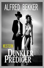 Dunkler Prediger: Western