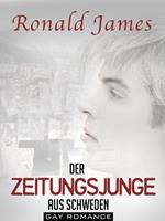 Der Zeitungsjunge aus Schweden [Gay Romance]