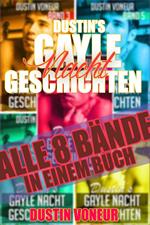 Dustin's Gayle Nacht Geschichten: Alle 8 Bände in einem Buch