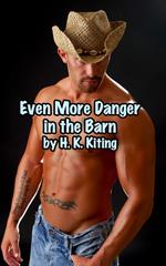 Even More Danger in the Barn