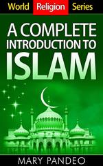 A Complete Introduction to Islam