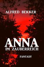 Anna im Zauberreich