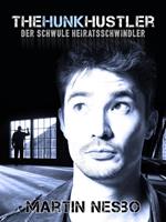 The Hunk Hustler - Der schwule Heiratsschwindler