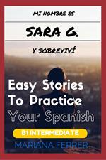 Books In Spanish: Mi Nombre es Sara G. Y Sobreviví