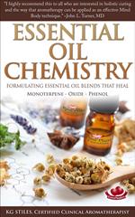 Essential Oil Chemistry - Formulating Essential Oil Blend that Heal - Monoterpene - Oxide - Phenol