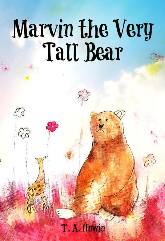 Marvin the Very Tall Bear - Tracey unwin - ebook