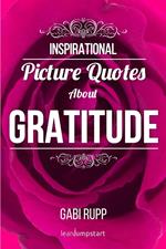 Gratitude Quotes: Inspirational Picture Quotes about Gratitude