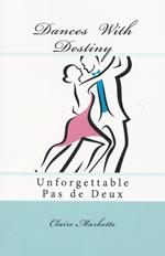 Dances with Destiny: Unforgettable Pas de Deux