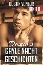 Dustin's Gayle Nacht Geschichten: Band 8