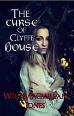 The Curse of Clyffe House