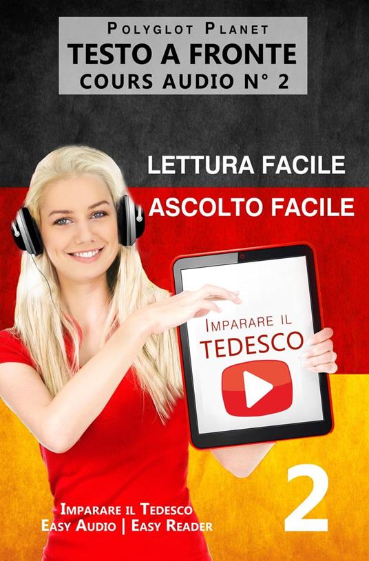 Imparare il tedesco - Lettura facile | Ascolto facile - Testo a fronte  Tedesco corso audio num. 3