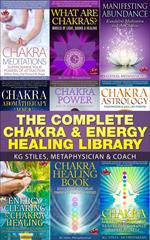 The Complete Chakra & Energy Healing Library