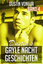 Dustin's Gayle Nacht Geschichten: Band 4