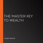 Master Key to Wealth, The