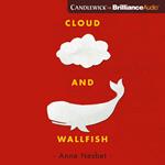 Cloud and Wallfish