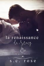 Le Petit Plaisir, tome 1: La renaissance de Stacy