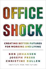 Office Shock: Creating Better Futures for Working and Living