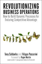 Revolutionizing Business Operations: How to Build Dynamic Processes for Enduring Competitive Advantage