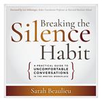 Breaking the Silence Habit