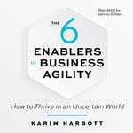 The 6 Enablers of Business Agility