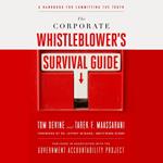 The Corporate Whistleblower's Survival Guide