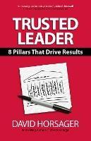 Trusted Leader: 8 Pillars That Drive Results