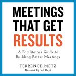 Meetings That Get Results