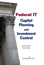 Federal IT Capital Planning and Investment Control