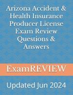 Arizona Accident & Health Insurance Producer License Exam Review Questions & Answers