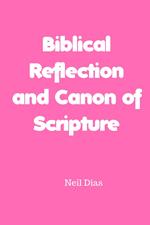 Biblical Reflection and Canon of Scripture