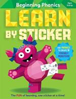 Learn by Sticker: Beginning Phonics: Use Phonics to Create 10 Friendly Monsters!