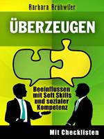 Überzeugen: Beeinflussen mit Soft Skills und sozialer Kompetenz