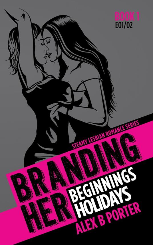 Branding Her 1 : Beginnings & Holidays [E01 & E02]