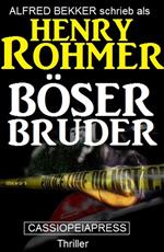 Böser Bruder: Thriller