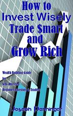 How to Invest Wisely Trade $mart and Grow Rich